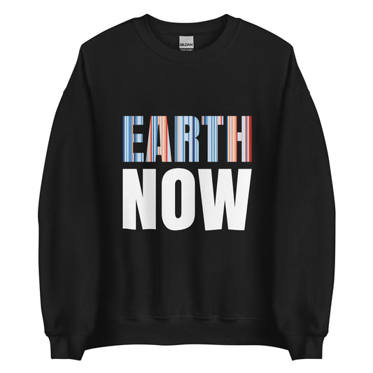 Earth Now - Sustainably Made Unisex Sweatshirt