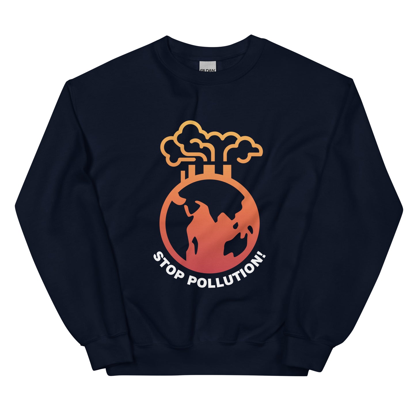 Stop Pollution - Sustainably Made Unisex Sweatshirt