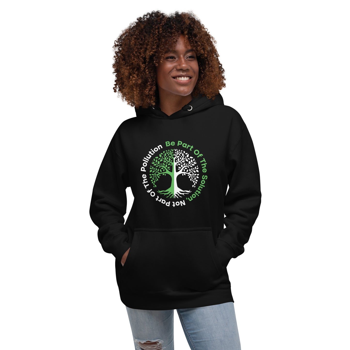 Be Part Of The Solution - Sustainably Made Unisex Hoodie