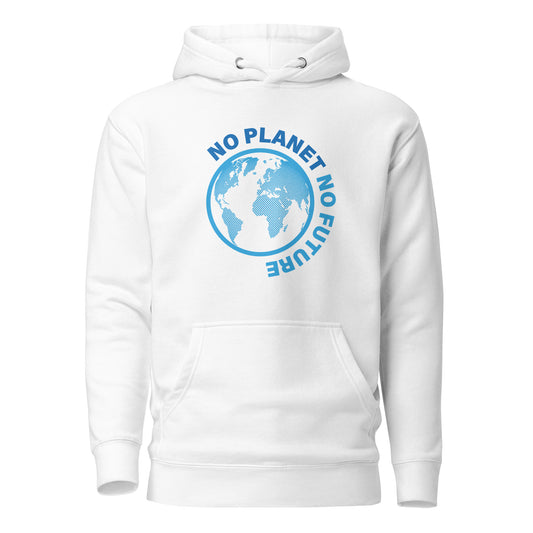 No Planet No Future - Sustainably Made Unisex Hoodie