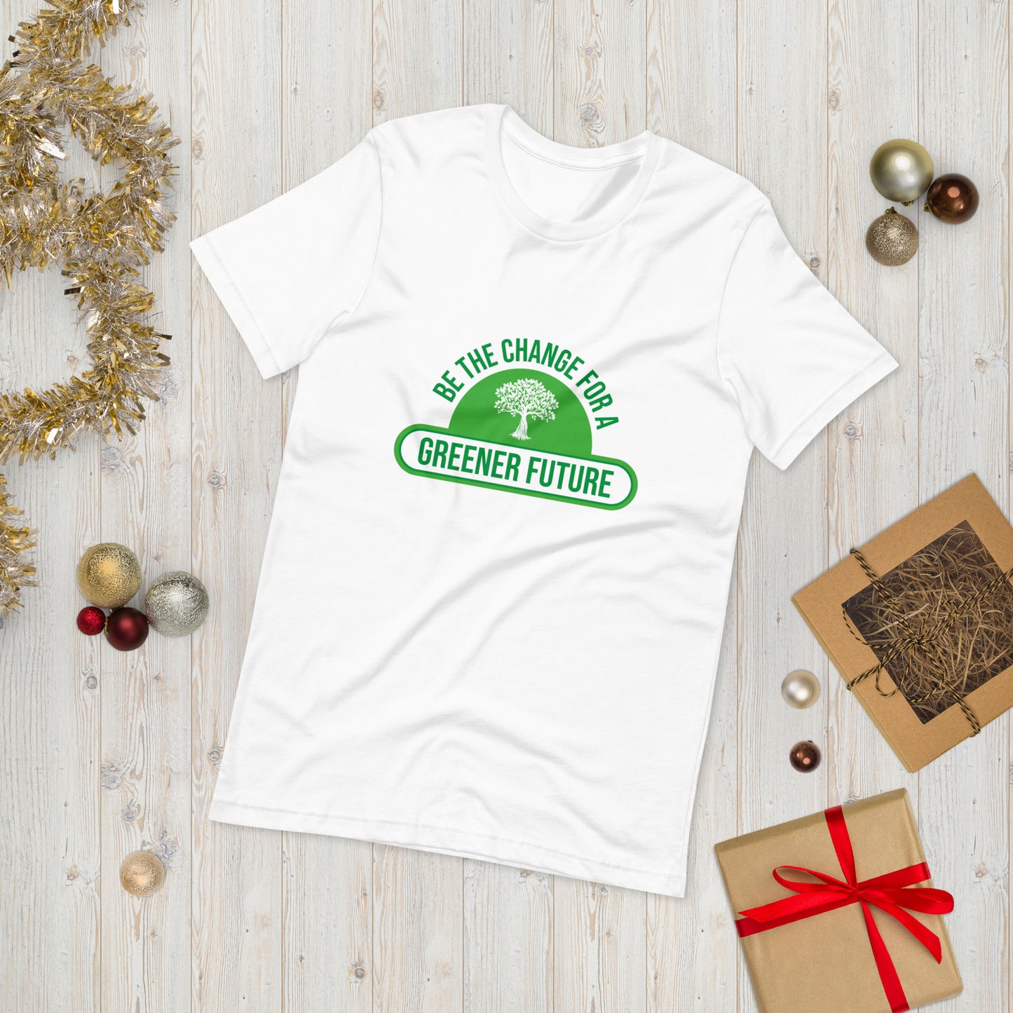 Be The Change For A Greener Future - Sustainably Made Unisex t-shirt